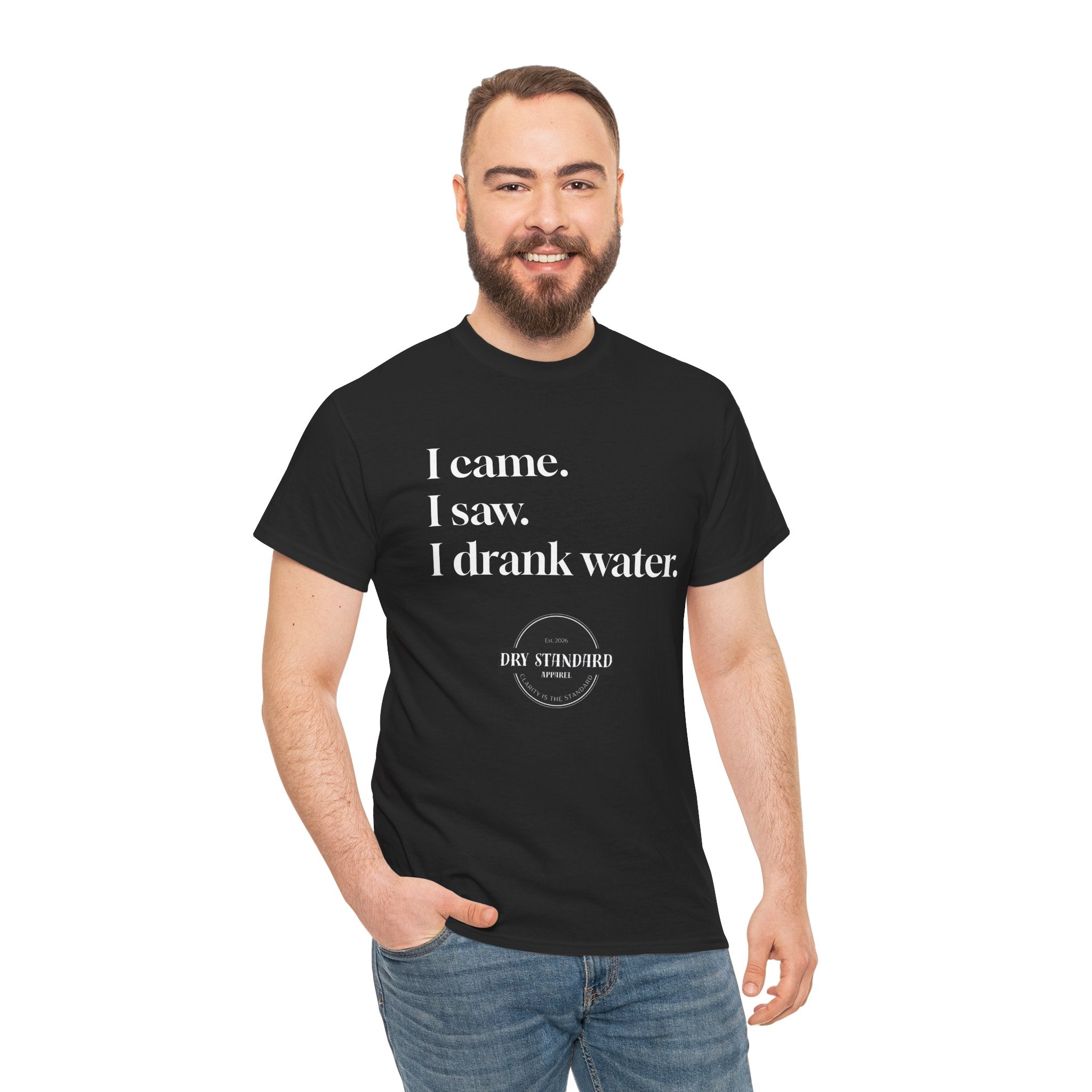 I Came. I Saw. I Drank Water. Tee